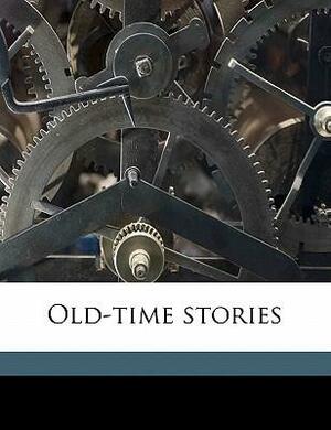 Old-Time Stories by W. Heath Robinson, A.E. Johnson, Charles Perrault