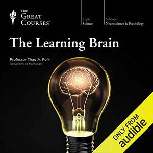 The Learning Brain by Thad A. Polk