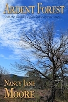 Ardent Forest: A Novella by Nancy Jane Moore