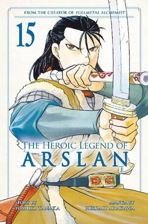 The Heroic Legend of Arslan, Vol. 15 by Yoshiki Tanaka, Hiromu Arakawa