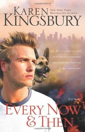 Every Now & Then by Karen Kingsbury