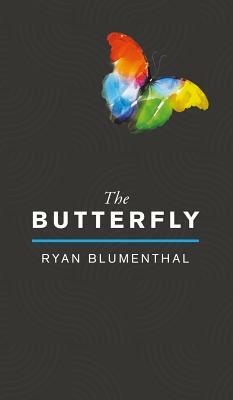 The Butterfly by Ryan Blumenthal