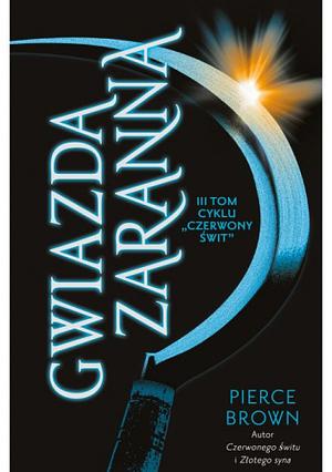 Gwiazda zaranna by Pierce Brown