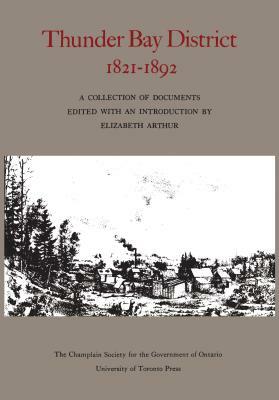 Thunder Bay District, 1821 - 1892 by 