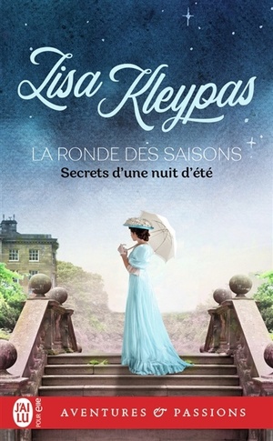 La ronde des saisons, 1 : Secrets d'une nuit d'été by Lisa Kleypas