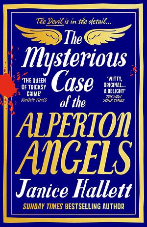The Mysterious Case of the Alperton Angels: From the Bestselling Author of the Appeal and the Twyford Code by Janice Hallett