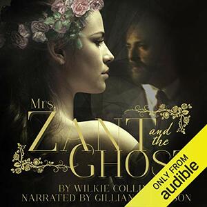 Mrs. Zant and the Ghost by Wilkie Collins