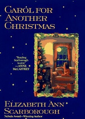 Carol for Another Christmas by Elizabeth Ann Scarborough