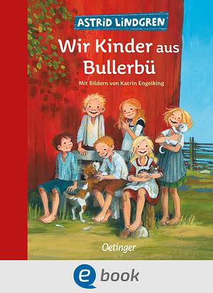 Wir Kinder aus Bullerbü by Astrid Lindgren