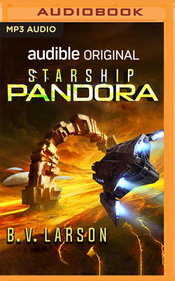 Starship Pandora: A Star Force Drama by B.V. Larson