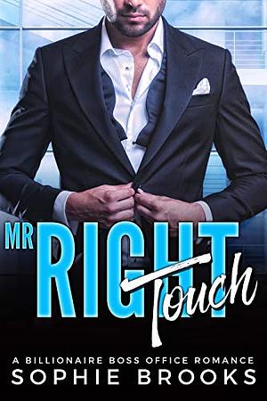 Mr. Right Touch by Sophie Brooks