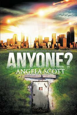 Anyone? by Angela Scott