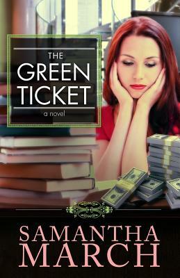 The Green Ticket by Samantha March