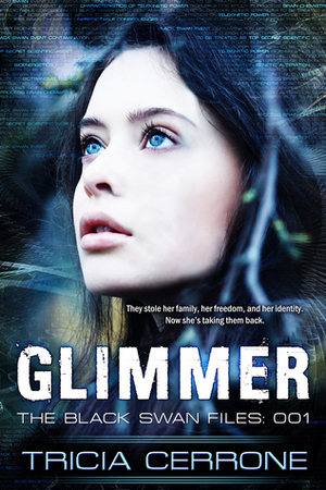 GLIMMER: The Black Swan Files 001 by Tricia Cerrone