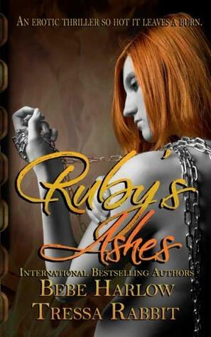Ruby's Ashes (Smoldering) (Volume 2) by Tressa Rabbit, Bebe Harlow