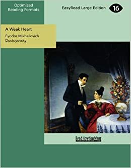A Weak Heart by Fyodor Dostoevsky