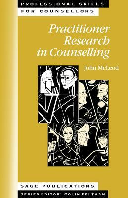 Practitioner Research in Counselling by John McLeod