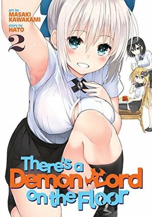 There's a Demon Lord on the Floor Vol. 2 by Hato, Masaki Kawakami