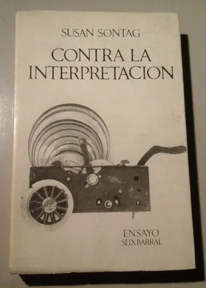 Contra la Interpretación by Susan Sontag