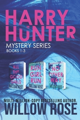 Harry Hunter Mystery Series: Book 1-3 by Willow Rose