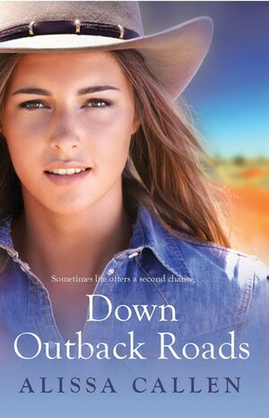 Down Outback Roads by Alissa Callen