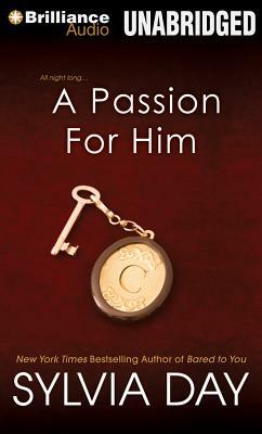 A Passion for Him by Sylvia Day