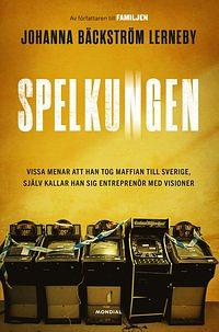 Spelkungen by Johanna Bäckström Lerneby