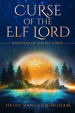 Curse of the Elf Lord by Heidi Vanlandingham