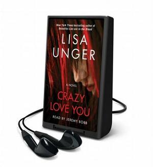 Crazy Love You by Lisa Unger