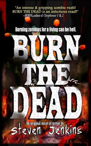Burn the Dead by Steven Jenkins