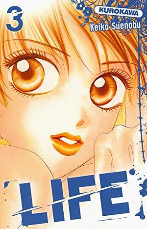 Life - tome 3 by Keiko Suenobu, Olivier Sart