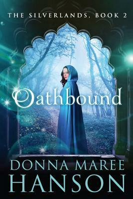 Oathbound: Silverlands Book 2 by Donna Maree Hanson