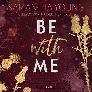 Be With Me by Samantha Young