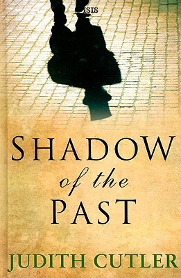 Shadow of the Past by Judith Cutler