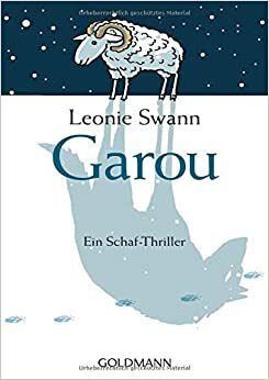 Garou. Ein Schaf-Thriller by Leonie Swann