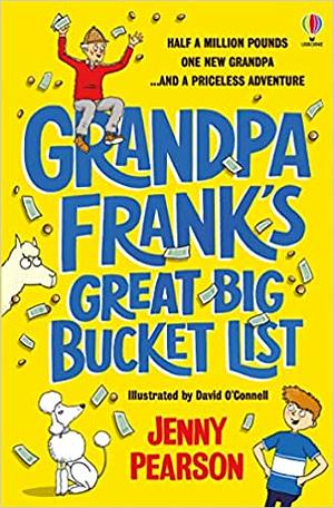 Grandpa Frank's Great Big Bucket List by Jenny Pearson