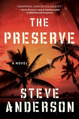 The Preserve by Steve Anderson