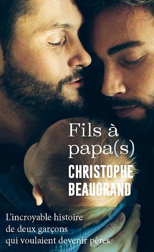 Fils à papa(s) by Christophe Beaugrand