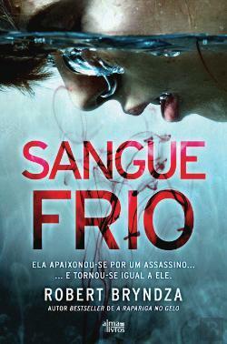 Sangue Frio by Ana Lourenço, Robert Bryndza