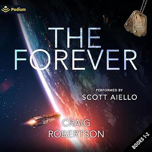 The Forever, Part 1 by Craig Robertson