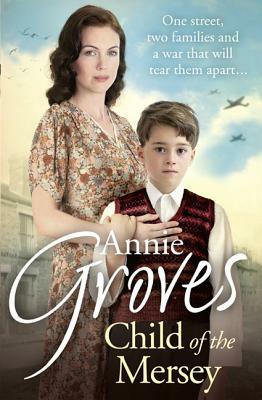 Child of the Mersey by Annie Groves