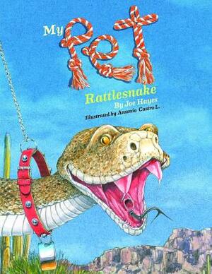 My Pet Rattlesnake by Joe Hayes