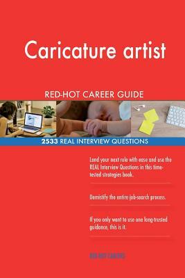 Caricature artist RED-HOT Career Guide; 2533 REAL Interview Questions by Red-Hot Careers