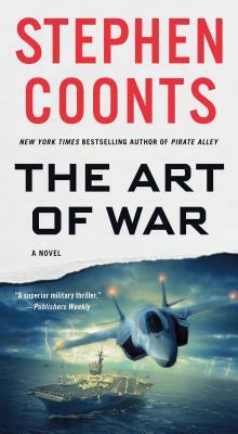 The Art of War: A Jake Grafton Novel by Stephen Coonts
