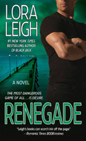 Renegade by Lora Leigh