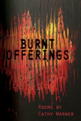 Burnt Offerings by Cathy Warner