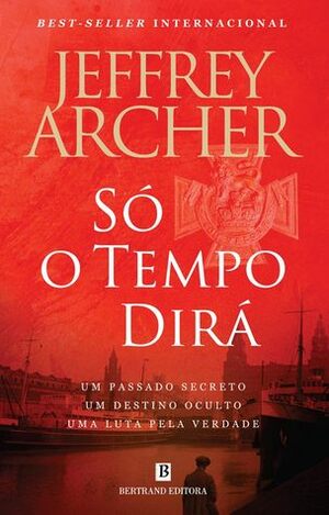 Só o Tempo Dirá by Fernanda Oliveira, Jeffrey Archer