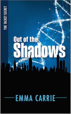 Out of the Shadows by Emma Carrie