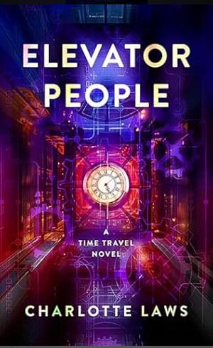 Elevator People by Charlotte Laws