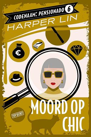 Moord op chic by Harper Lin